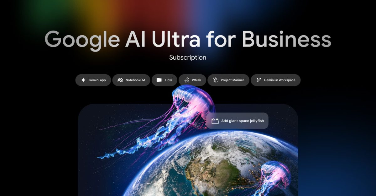 Google ra mắt gói AI Ultra for Business với loạt công cụ AI cho doanh nghiệp