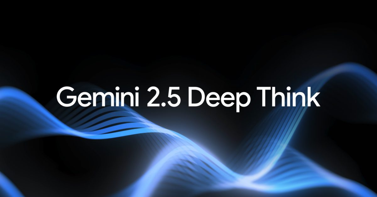 Google triển khai Deep Think cho Gemini 2.5 Ultra: Nâng cao tư duy AI cấp độ mới