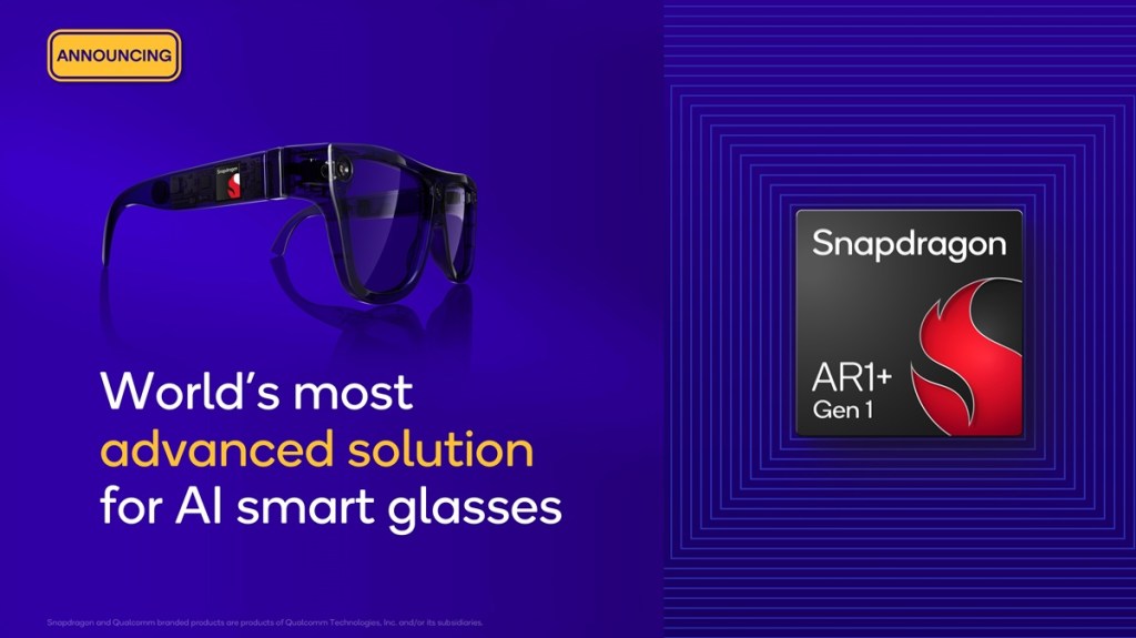 Qualcomm giới thiệu Snapdragon AR1+ Gen 1: AI hoàn toàn trên kính thông minh không cần điện thoại